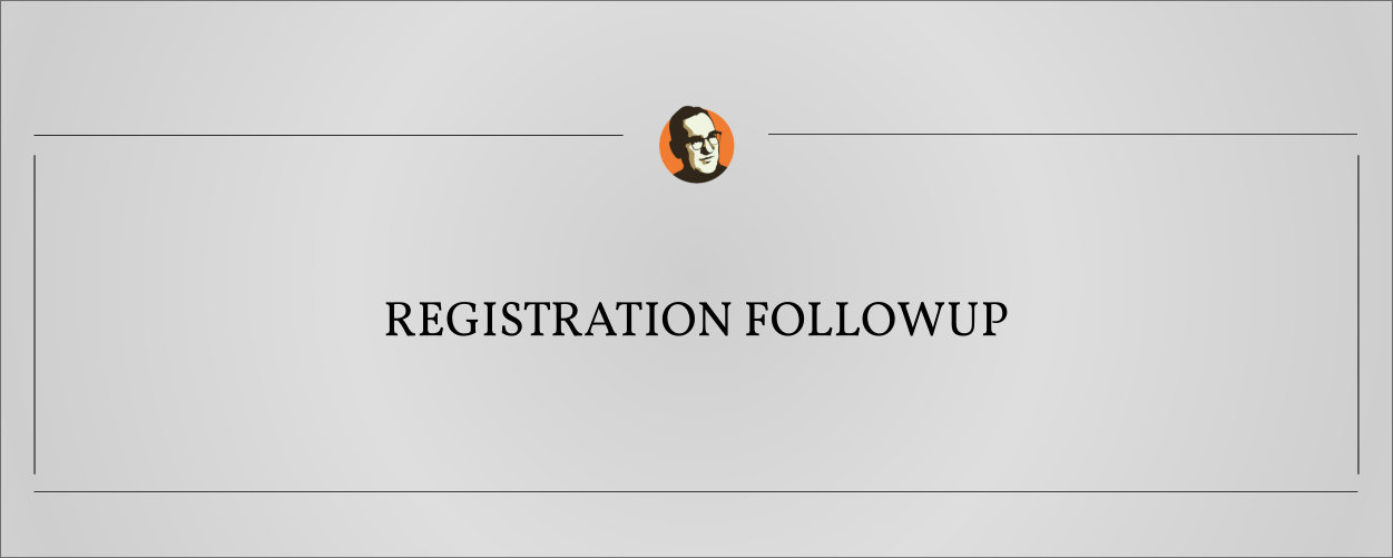 Read more about the article Registration followup